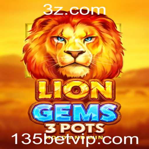 Descubra o Fascinante Mundo de LionGems3pots com 135bet