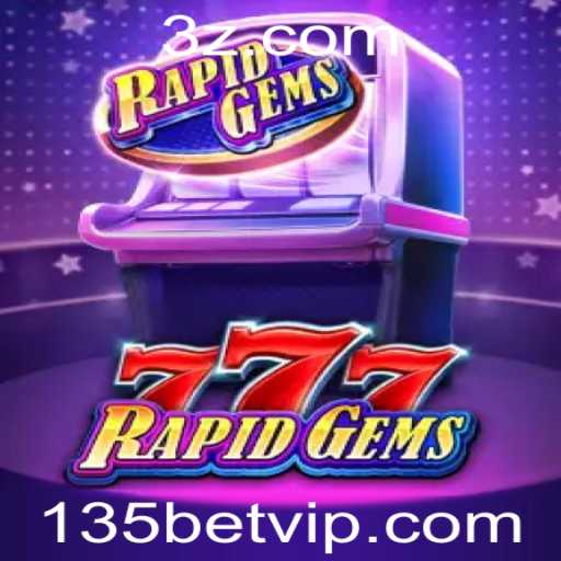 Descubra as Emoções de RapidGems777 com 135bet